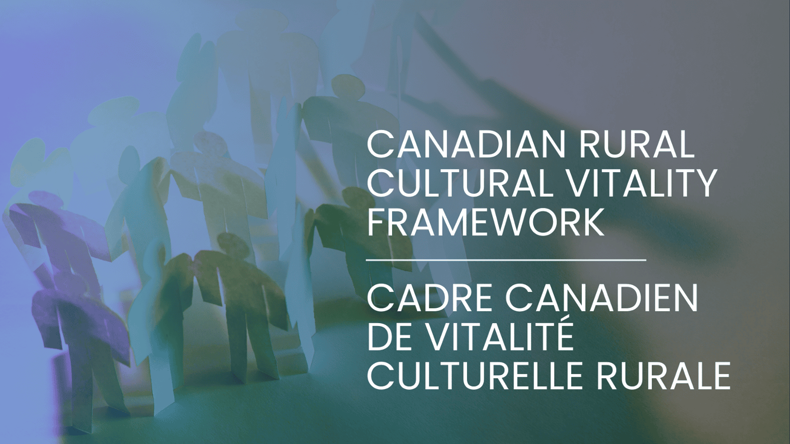 Launching the Rural Cultural Vitality Framework in Canada
